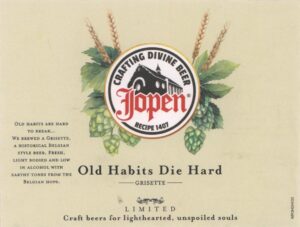 'Old habits die hard', which is also true for the legend of the 112 litre 'jopen' barrels...